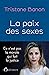 La paix des sexes (French Edition)