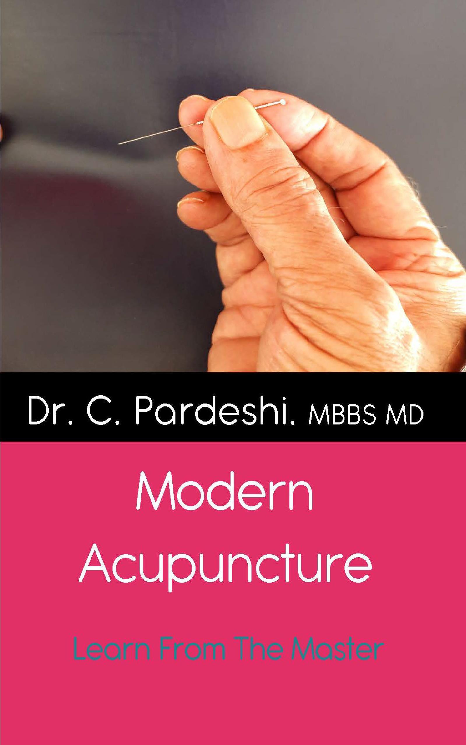 Modern Acupuncture Volume 1