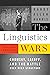The Linguistics Wars: Chomsky, Lakoff, and the Battle over Deep Structure