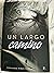 Un largo camino by Fernando Miras Moreno