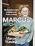Marcus’ Kitchen: The indispensable cookbook guide to creating memorable meals from the renowned chef