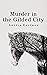 Murder in the Gilded City