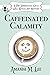 Caffeinated Calamity (Two Broomsticks Gas & Grill Witch #2)