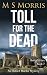 Toll for the Dead by M.S. Morris Toll for the Dead by M.S. Morris