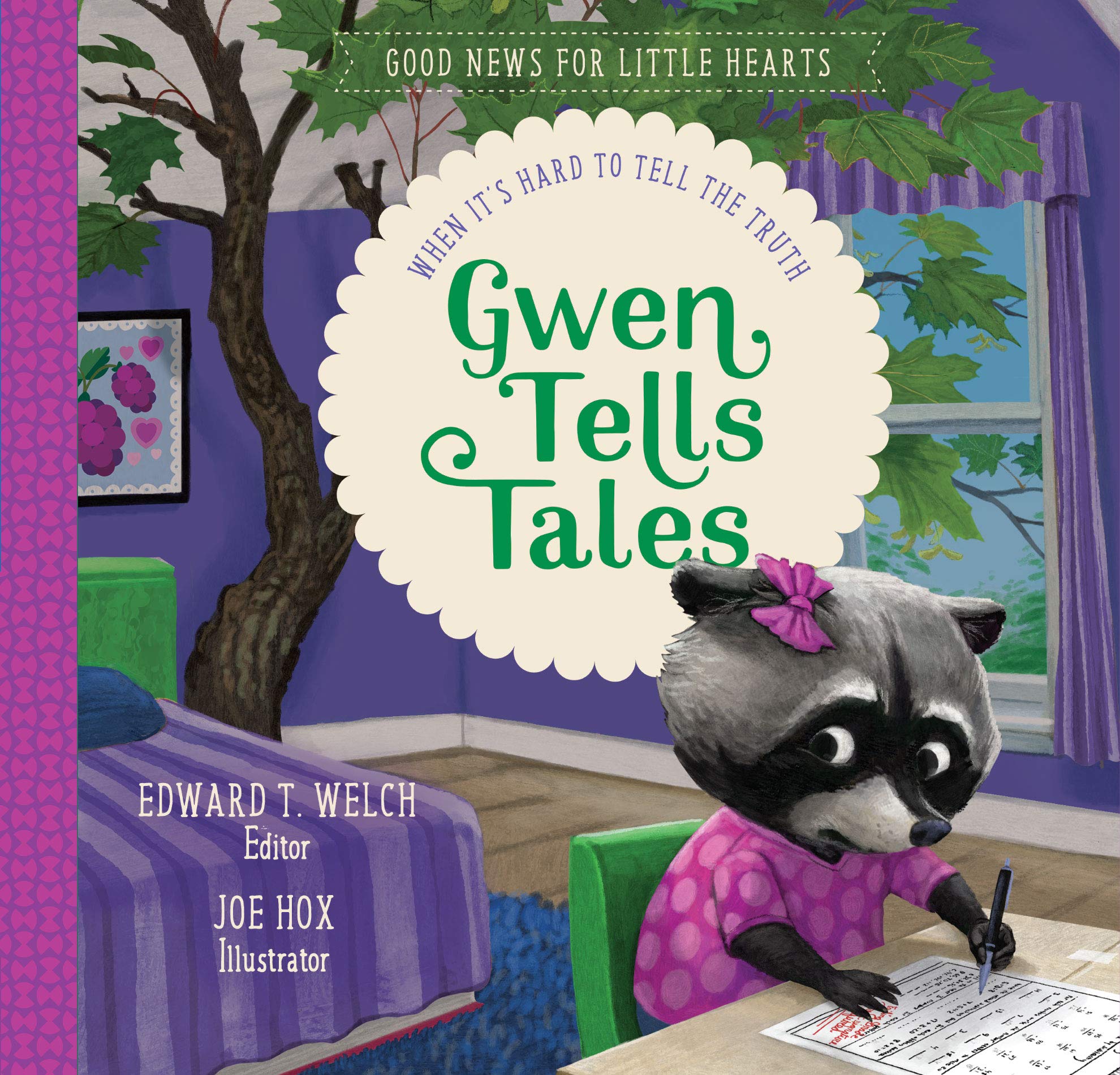 Gwen Tells Tales: When It's Hard to Tell the Truth (Good News for Little Hearts)
