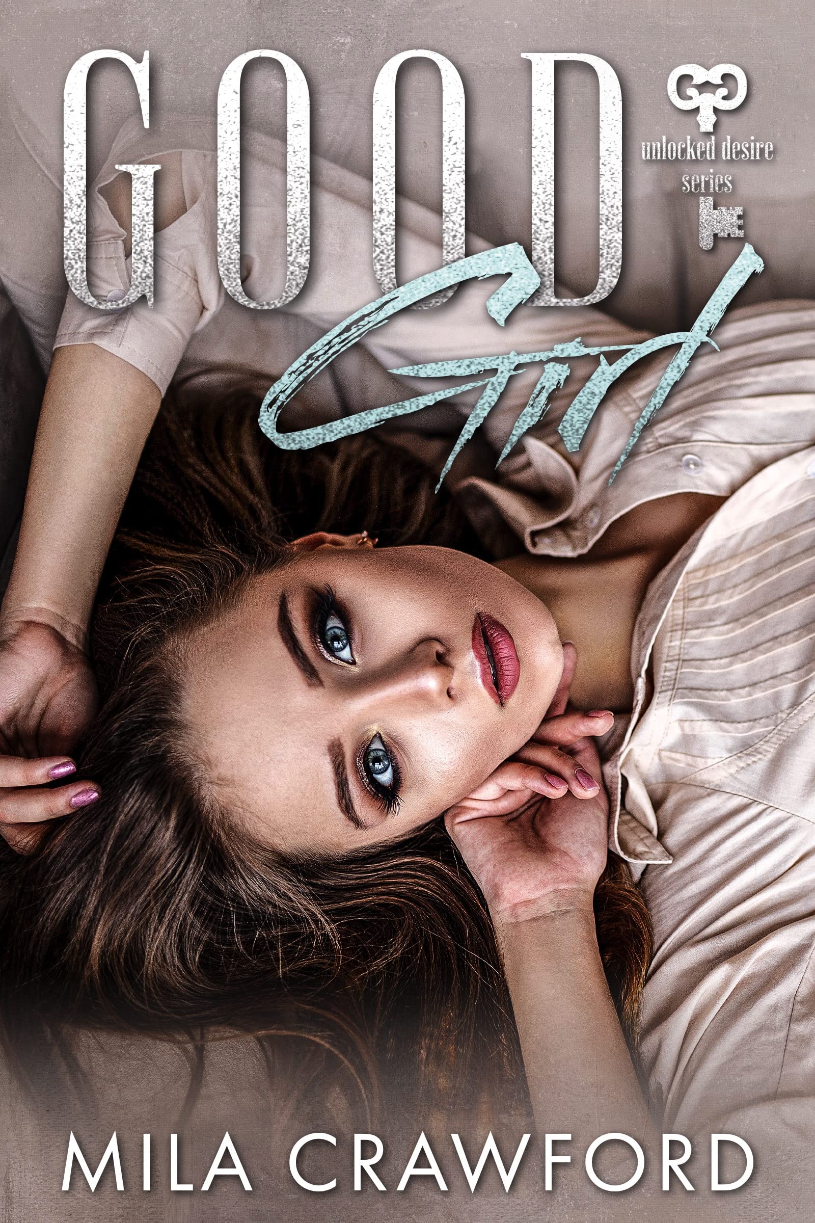 Good Girl (Unlocked Desire, #1)