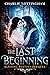 The Last Beginning (Eluding...
