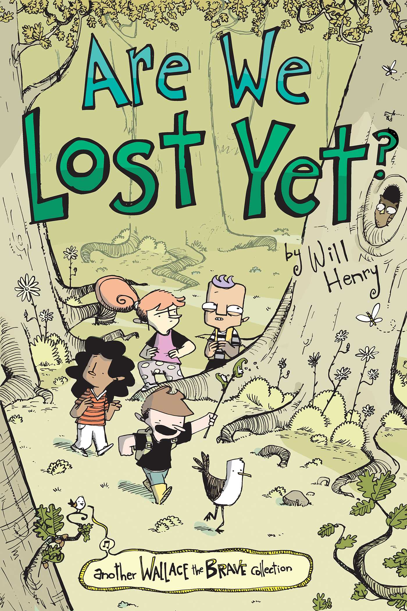 Are We Lost Yet?: Another Wallace the Brave Collection (Volume 4)