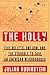 The Holly Five Bullets, one Gun, and the struggle to save an American Neighborhood