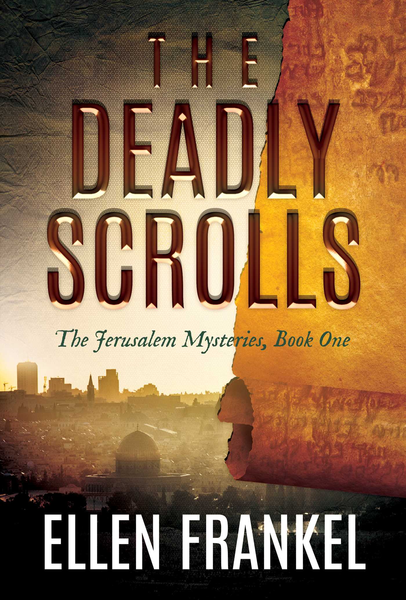 The Deadly Scrolls (Jerusalem Mysteries, #1)