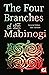 The Four Branches of the Mabinogi: Epic Stories, Ancient Traditions (The World's Greatest Myths and Legends)