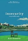 Insecurity is My ...