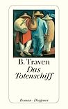Das Totenschiff by B. Traven
