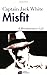 Misfit: A Revolutionary Life