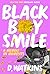 Black Boy Smile: A Memoir i...