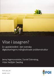 Vilse i lasagnen? - En upptäcktsfärd i den svenska digitaliseringens mångbottnade problemstruktur
