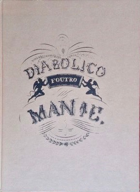 Diabolico Foutro Manie (Unknown Binding)
