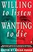 Willing to listen, wanting ...