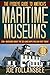 The Fyddeye Guide to America's Maritime Museums by Joe Follansbee