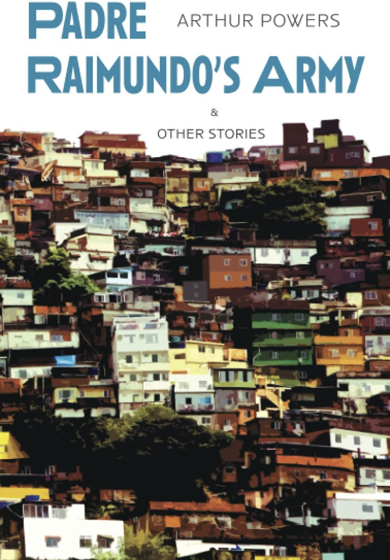 Padre Raimundo's Army & Other Stories