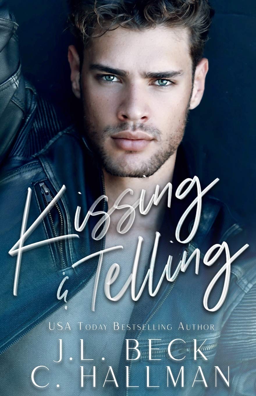 Kissing & Telling (Breaking The Rules, #1)