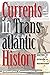 Currents in Transatlantic H...