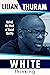 White Thinking by Lilian Thuram