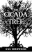 The Cicada Tree
