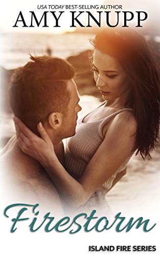 Firestorm (Island Fire, #4)