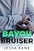Bayou Bruiser