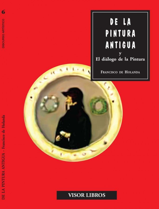 De la pintura antigua y El diálogo de la pintura