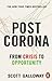 Post Corona by Scott Galloway