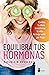 Equilibra tus hormonas by Marjolein Dubbers