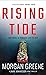 Rising Tide by Morgan Greene Rising Tide by Morgan Greene