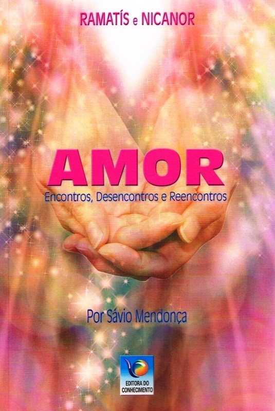 Amor: Encontros, Desencontros e Reencontros (Paperback)