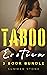 TABOO EROTICA — 3 BOOK BUNDLE: DOMINATED, SHARED, USED — Explicit BDSM Collection ft. Rough & Kinky Sex, Punishment & Erotic Humiliation — Dirty Short Stories of Submissive Women & Daddy Alpha Males