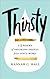 Thirsty: 12 Weeks of Drinki...