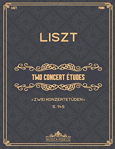 Two Concert Études (Zwei Konzertetüden, S.145): Waldesrauschen and Gnomenreigen - Sheet music for piano