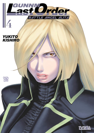 Gunnm Last Order, vol. 4 (Battle Angel Alita Last Order Deluxe, #4)