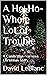 A Ho-Ho-Whole Lot of Trouble by David LeBlanc