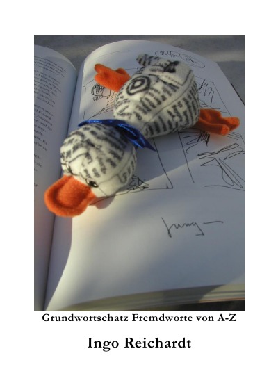 Grundwortschatz Fremdworte von A-Z