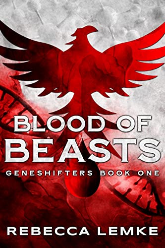 Blood of Beasts (Geneshifters, #1)