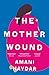The Mother Wound