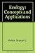 Ecology: Concepts and Applications