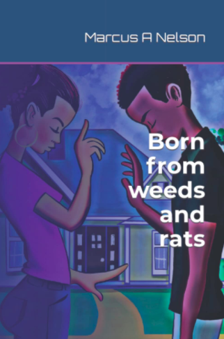 Born from weeds & rats (second edition)