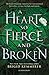 A Heart So Fierce and Broken (Cursebreakers, #2)