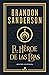 El Héroe de las Eras by Brandon Sanderson El Héroe de las Eras by Brandon Sanderson