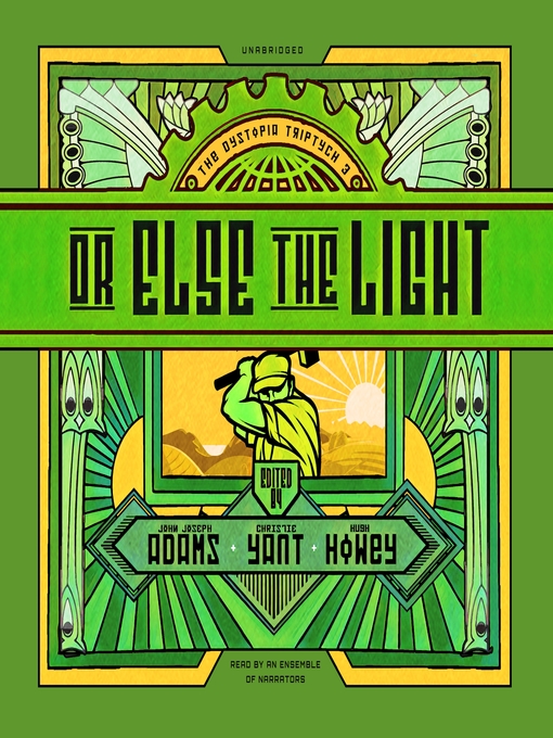 Or Else the Light (Dystopia Triptych, #3)