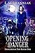 Opening Danger (Dangerous T...