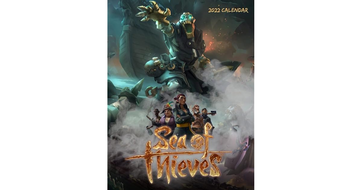 Sea Of Thieves Calendar 2022 Game Calendar This Incredible Cute Sea Of Thieves Calendar 2022 Game Calendar This Incredible Cute